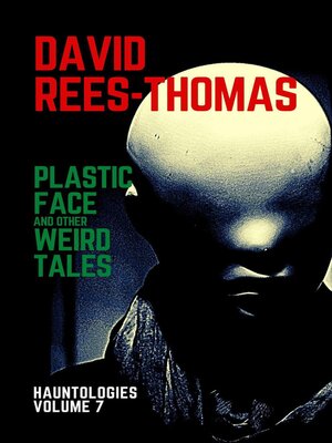 cover image of Plastic Face and other Weird Tales